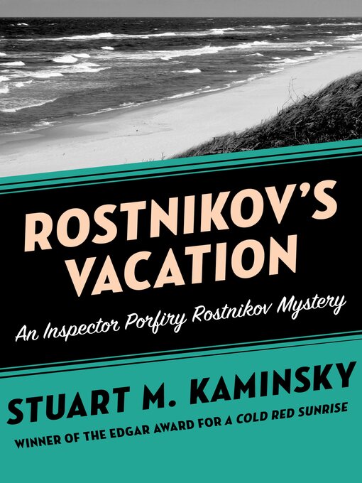 Title details for Rostnikov's Vacation by Stuart M. Kaminsky - Available